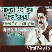 Bhakhal Bhara Pura Bhail Saiya(Pawan Singh) DJ R S