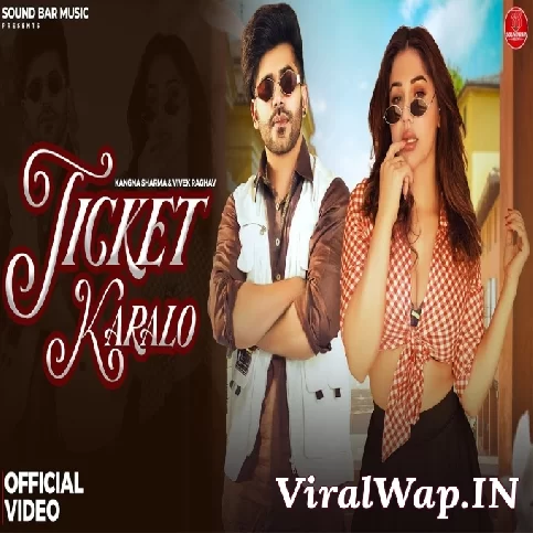 Ticket Karalo New Haryanvi