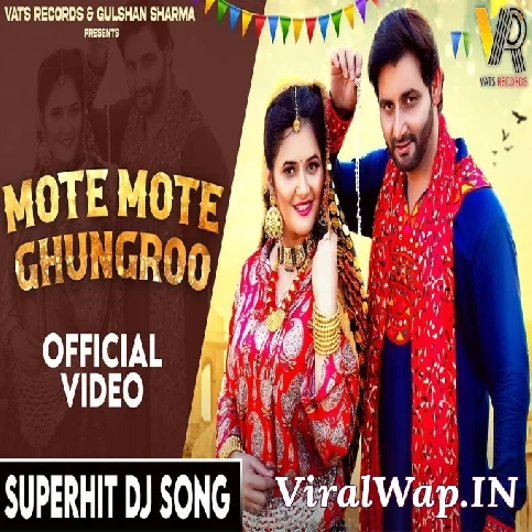 Mote Mote Ghungroo Vijay Varma